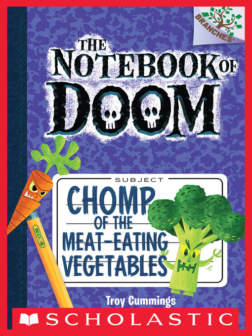 Title details for Chomp of the Meat-Eating Vegetables by Troy Cummings - Available